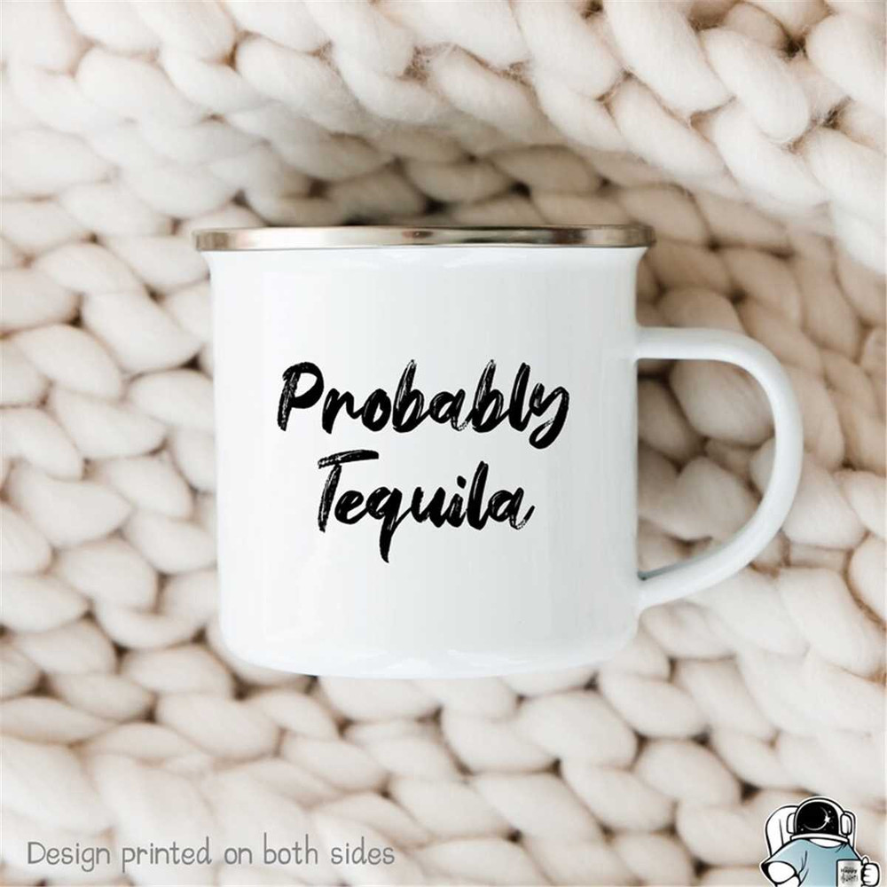 MR-5720230027-probably-tequila-camping-mug-tequila-outdoorsy-mug-funny-image-1.jpg