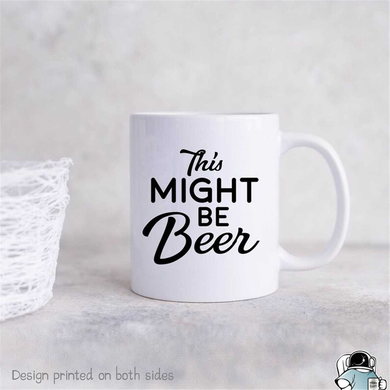 MR-5720230510-funny-mugs-gift-for-dad-this-might-be-beer-mug-dad-mug-dad-image-1.jpg