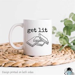 get lit mug, lit coffee mug, reader mug, gifts for readers, author mug, literature mug, book coffee mug, bookworm gift,