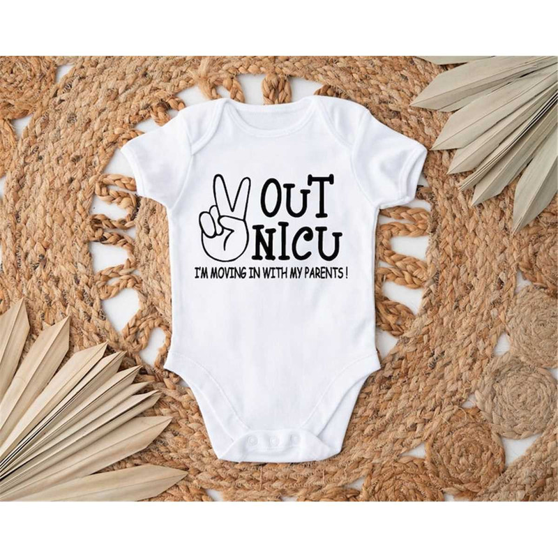 MR-5720238019-peace-out-nicu-outfit-im-moving-in-with-my-parents-image-1.jpg
