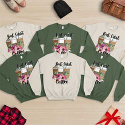 but first coffee sweatshirt,coffee lover sweat,coffee mug hoodie,coffee cup sweat,caffeinated sweat,funny caffeine junky