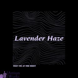 lavender haze svg taylor swift song svg digital cricut file