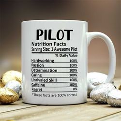pilot mug, pilot gift, pilot nutritional facts mug,  best pilot gift, pilot graduation, funny pilot coffee mug
