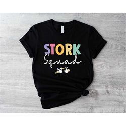 stork squad shirt, labor and delivery nurse shirts, nicu nurse t-shirt, l and d nurse t-shirts, mother baby nurse tee, o