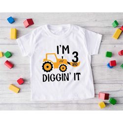 i'm 3 and digging it t-shirt, funny construction birthday boy shirt, three years old birthday party outfit, excavator te
