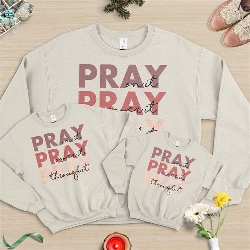 MR-57202385644-pray-on-it-pray-over-it-pray-through-it-sweat-power-in-prayer-image-1.jpg