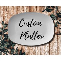 custom platter, custom serving plate, personalized platter, name platter, custom serving platter