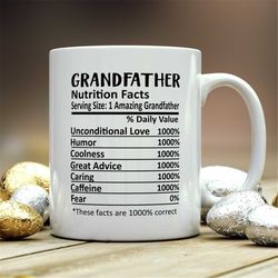 grandfather mug, grandfather gift, grandfather nutritional facts mug, best grandfather ever gift, funny grandfather gif