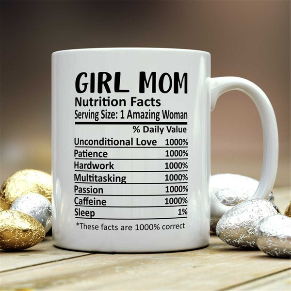 Girl Mom Mug, Girl Mom Gift, Girl Mom Nutritional Facts Mug, - Inspire  Uplift