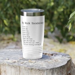 f it tumbler, my vocabulary at work tumbler, gag gifts for adults