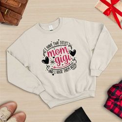 i have two titles mom and grandma and i rock them both, mimi gift, gift for mimi, grandma sweat, grandma gift,pregnancy