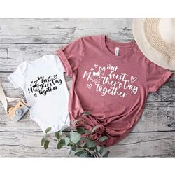 our first mother's day together shirt, mothers day matching shirt, mother's day mommy and baby outfit, mother's day gif