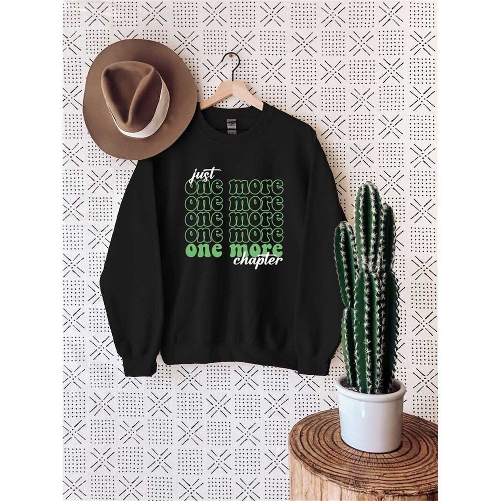 MR-572023104324-just-one-more-chapter-sweatshirt-reading-shirt-reader-shirt-image-1.jpg