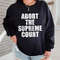 Abort The Court T-Shirt, Abort The Supreme Court Shirt, Pro Choice, Activist T-shirt, Feminist Protest Women T-Shirt, Trending Shirt - 2.jpg