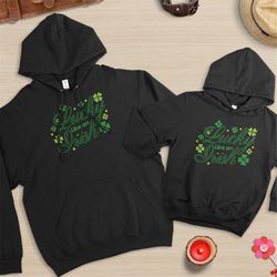 lucky like an irish, lucky hoodie, lucky sweatshirt, st patricks day sweatshirt, st patricks day, saint patricks day, tr