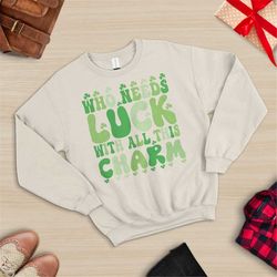 lucky charm, st patricks day sweatshirt, lucky, saint patrick's day, st pattys day sweatshirt, shamrock sweater, clover