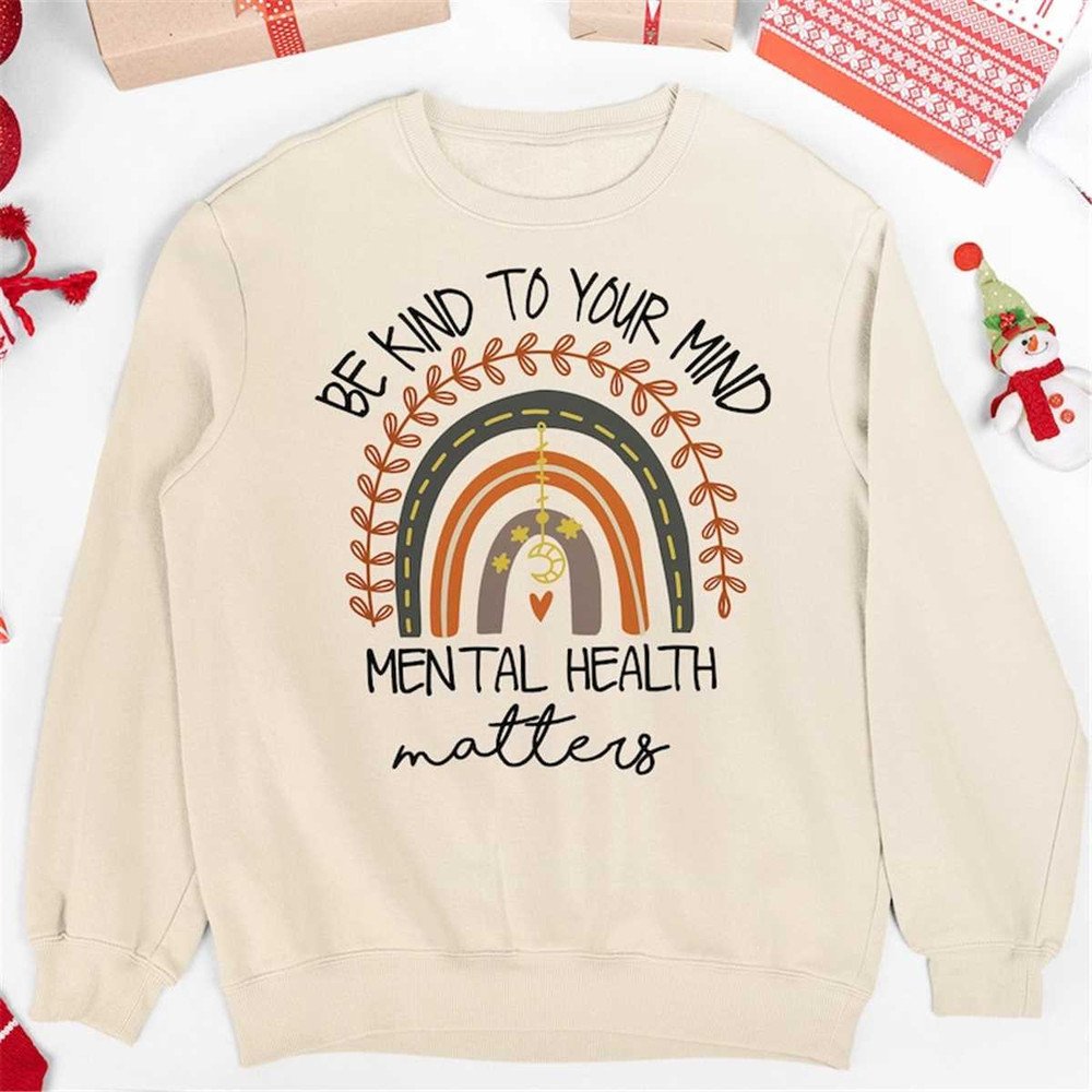 MR-57202314838-mental-health-sweatshirt-be-kind-to-your-mind-rainbow-shirt-image-1.jpg
