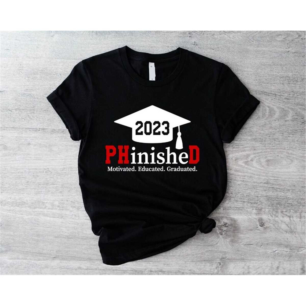 MR-572023143612-motivated-educated-graduated-2023-phinished-shirt-phd-image-1.jpg