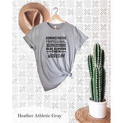 administrative professional t-shirt, administrative professional shirt, admin assistant birthday gift, administrator wee