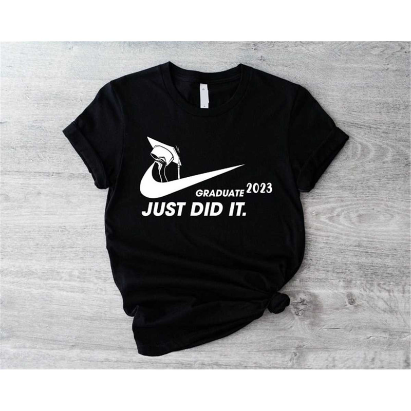 MR-572023145817-graduate-2023-shirt-just-did-it-t-shirt-class-of-2023-tee-image-1.jpg