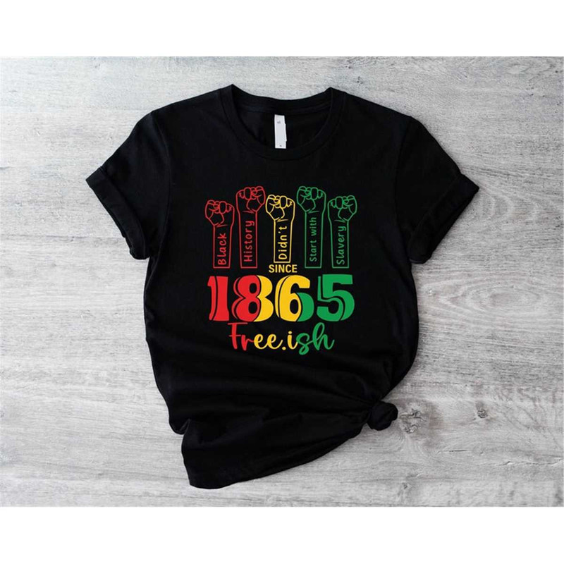MR-57202315121-1865-free-ish-t-shirt-juneteenth-shirt-black-independence-image-1.jpg