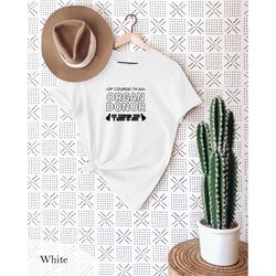 of course i'm an organ donor t-shirt, liver organ donor shirt, gift for liver organ donation, liver transplant organ don