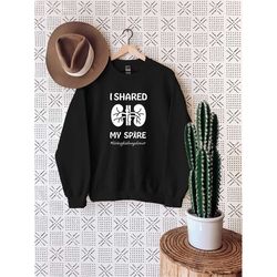 i shared my spare living kidney donor sweatshirt, kidney surgery sweatshirt, kidney transplant sweatshirt, donor appreci