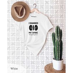 i shared my spare living kidney donor t-shirt, kidney surgery shirt, kidney transplant shirt, donor appreciation shirt,