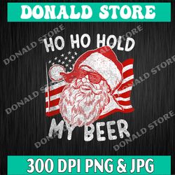 santa ho ho hold my beer png, christmas in july colection design png, tropical christmas png, funny christmas in july