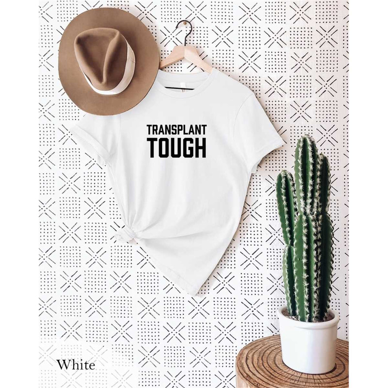 MR-572023152726-transplant-tough-t-shirt-transplant-tough-shirt-transplant-image-1.jpg