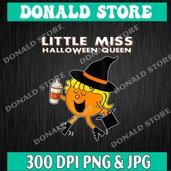 little miss halloween queen png, halloween png, fall png, little miss png, halloween sublimation design
