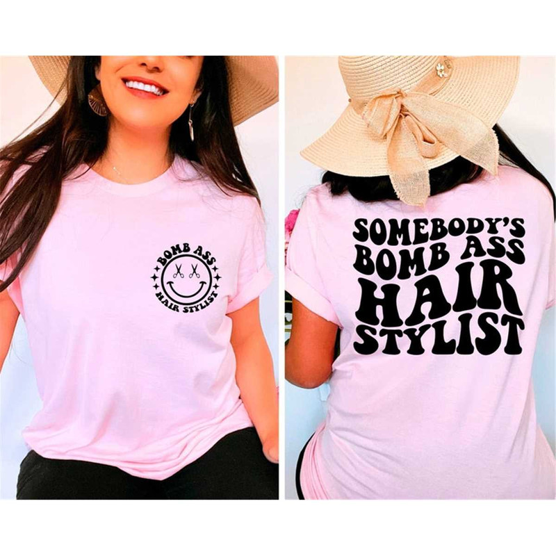 MR-57202315384-somebodys-bomb-ass-hair-stylist-shirt-hair-stylist-tee-image-1.jpg
