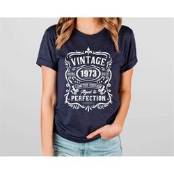 custom vintage birthday shirt,50th birthday shirt,aged to perfection,birthday gift idea,vintage 1973 birthday,50th birth