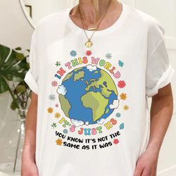 in this world it's just us crewneck, aesthetic hippie sweatshirt, personalized gift for her, sarcastic shirt, retro comf