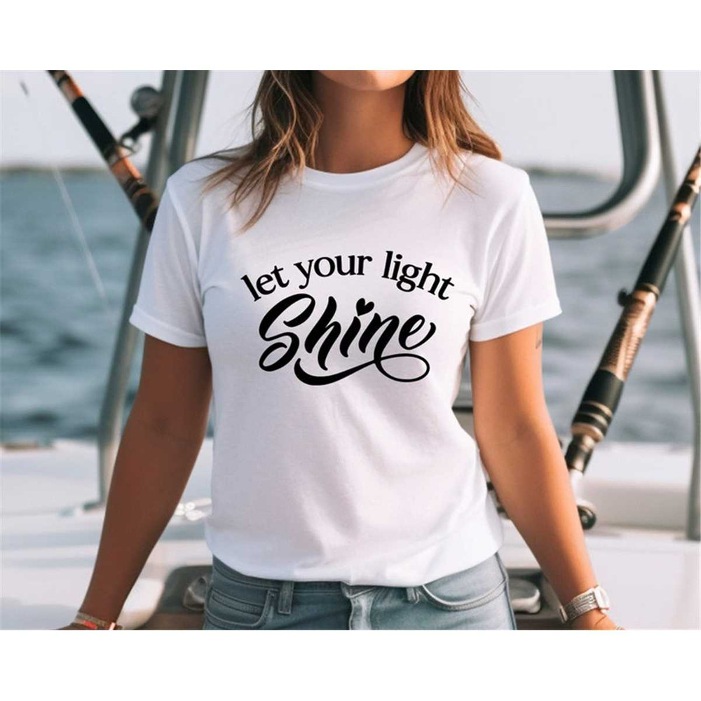 MR-572023155524-let-your-light-shine-shirt-motivational-saying-t-shirt-image-1.jpg