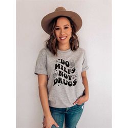 do milfs not drugs t-shirt, red ribbon week shirt, red ribbon awareness shirt, red ribbon gift, motivational shirt, awar