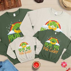 rub me for lucky, patrick's day sweatshirt, lucky charm sweatshirt, st patricks day, shamrock, lucky sweatshirt, rainbow