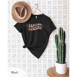 dancing queen t-shirt, dance shirt, party shirt, hen night shirt, hen party shirt, 70s/80s shirt, disco shirt, festival