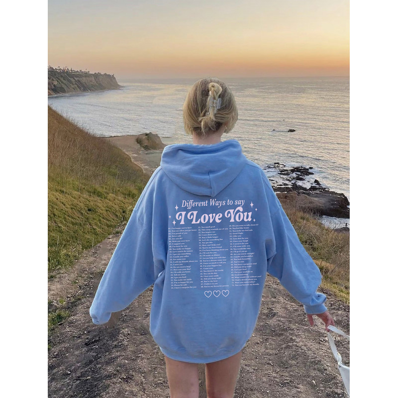 Different Ways To Say I Love You Hoodie With Words On Back Positive Hoodie Trendy Hoodies Aesthetic Clothes Oversized Hoodie Sorority Hoodie - 1.jpg