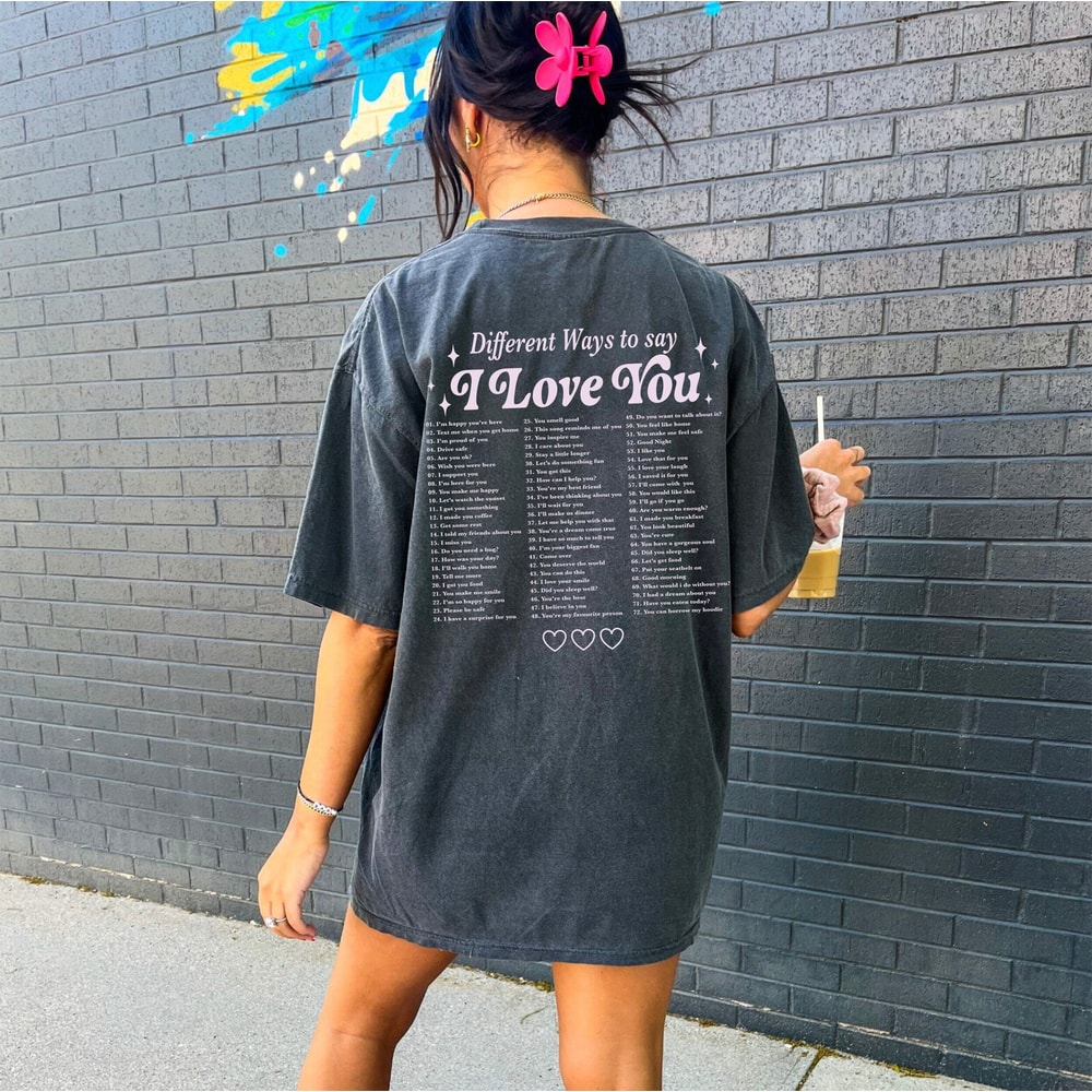 Different Ways To Say I Love You Shirt, Aesthetic Clothes Trendy Shirts Preppy Shirt Sorority Tshirt Vsco Girl Shirt Tumblr Aesthetic Shirts - 1.jpg