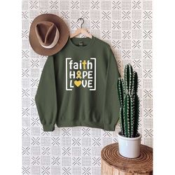 Faith Hope Love Sweatshirt, Childhood Cancer Sweatshirt, Pediatric Cancer, Cancer Support Sweatshirt, Gold Ribbon Sweate