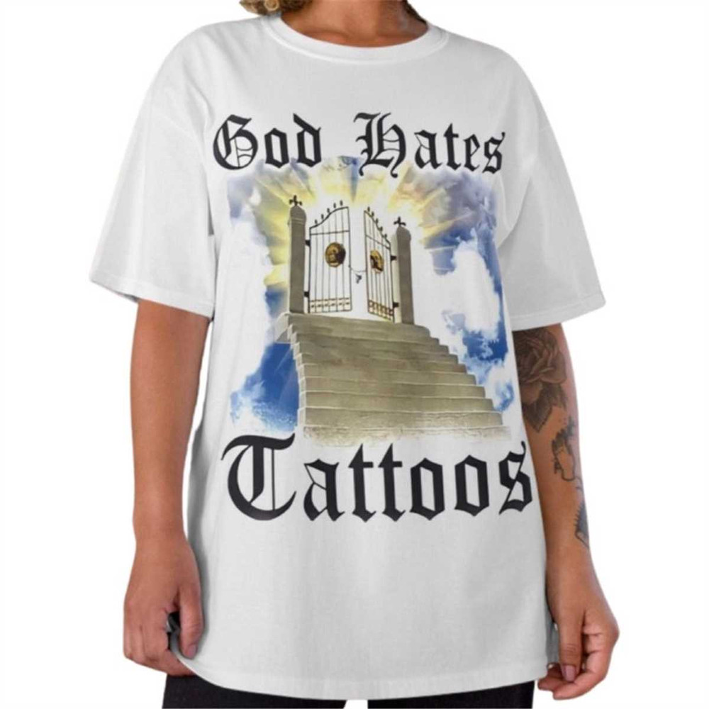 MR-6720238422-god-hates-tattoos-shirt-funny-graphic-tee-tattoo-shirt-image-1.jpg