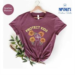 sunflower shirt, protect kids shirt, anti gun shirt, gun control shirt, protest shirt, gun reform shirt, activist shirts