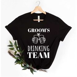 Groom's Drinking Team Shirts, Groom Bachelor Party Shirt, Drinking Team Party Shirt, Groomsmen Shirt, Grooms Team T-shir