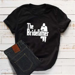 the bride father, father of the bride shirt, bride father shirt