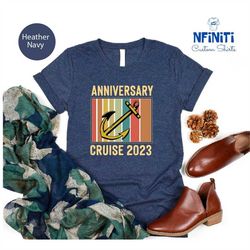 anniversary cruise 2023 shirt, cruise anniversary tee, gift for her, retro cruise anniversary shirts, wedding anniversar