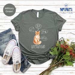 catmatician tshirt, cat lover shirt, cat mom math tee, cat owner gift, mathematician shirts, school shirt, catmatician t
