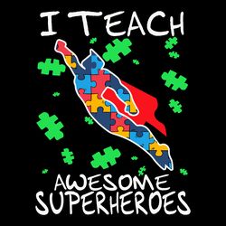 i teach awesome  autism awareness svg, autism puzzle piece logo svg, autism awareness svg file cut digital download