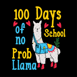 100 days of school no pro llama, prollama svg, pro llama shirt, happy 100th day of school,hello school, back to school