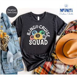 bingo cruise squad shirt, bingo squad shirt, cruise squad shirt, bingo player shirt, cruise trip shirt, bingo lover shir